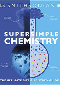 (eBook PDF)SuperSimple Chemistry: The Ultimate Bitesize Study Guide by DK