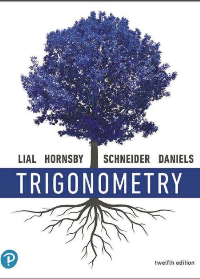 (eBook PDF)Trigonometry (12th Edition) by Margaret L. Lial, John Hornsby, David L. Schneider, Callie J. Daniels