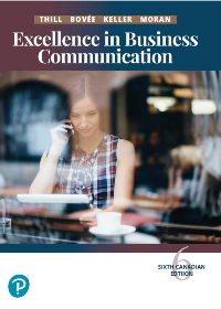 Solution manual for Excellence in Business Communication, 6th Canadian Edition  by John V. Thill , Courtland L. Bovee , Wendy Keller , K. M. Moran 