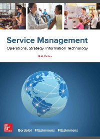 (eBook PDF)Service Management: Operations, Strategy, Information Technology 9th Edition by Sanjeev Bordoloi, James Fitzsimmons, Mona Fitzsimmons