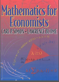 Mathematics for Economists by Carl P. Simon