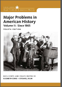 Major Problems in American History, Volume II 4th Edition