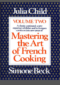 Mastering the Art of French Cooking, Volume 2