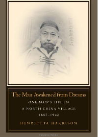 (eBook PDF) The Man Awakened from Dreams: One Man’s Life in a North China Village, 1857-1942 1st Edition