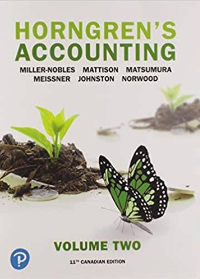 (Test Bank)Horngrens Accounting, Volume 2, 11th Canadian Edition by Tracie L. Miller-Nobles , Brenda L. Mattison , Ella Mae Matsumura , Peter R. Norwood , Jo-Ann L. Johnston , Carol A. Meissner  Pearson Canada; 11 edition (March 31 2019)
