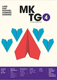 (Test Bank) MKTG4, 4th Asia-Pacific Edition by Charles W. Lamb , Joseph F. Hair , Carl McDaniel , Jane Summers , Michael Gardiner   CENGAGE AUSTRALIA (27 September 2018)
