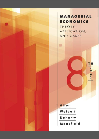 Managerial Economics: Theory, Applications, and Cases 8th Edition