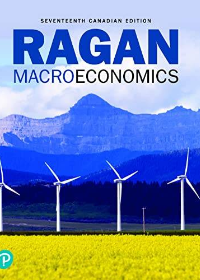 (eBook PDF)Macroeconomics, 17th Canadian Edition  by Christopher T.S. Ragan 