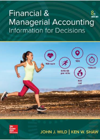 Solution manual for Financial and Managerial Accounting 8th Edition