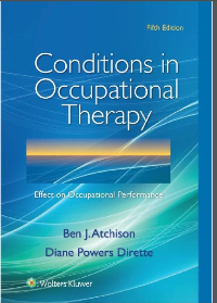 (eBook PDF) Conditions in Occupational Therapy Effect on Occupational Performance 5th Edition