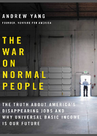 (eBook PDF)The War on Normal People: The Truth About America’s Disappearing Jobs and Why Universal Basic Income Is Our Future by Andrew Yang