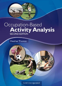 (eBook PDF)Occupation-Based Activity Analysis Second Edition by Heather Thomas