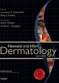(eBook PDF)Neonatal and Infant Dermatology E-Book 3rd Edition by Lawrence F. Eichenfield , Ilona J. Frieden , Andrea Zaenglein , Erin Mathes  