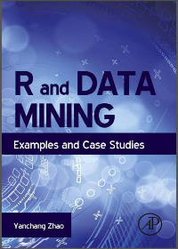 (eBook PDF) R and Data Mining: Examples and Case Studies 1st Edition