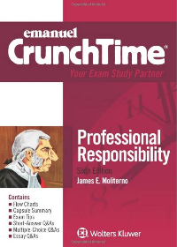 (eBook PDF) Emanuel CrunchTime for Professional Responsibility 6th Edition by James E. Moliterno