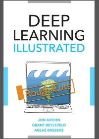 (eBook PDF)Deep Learning Illustrated: A Visual, Interactive Guide to Artificial Intelligence by Krohn, J., Beyleveld, G., Bassens, A.