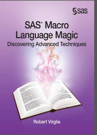 (eBook PDF) SAS Macro Language Magic: Discovering Advanced Techniques