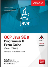 (eBook PDF)OCP Java SE 8 Programmer II Exam Guide (Exam 1Z0-809) by Kathy Sierra, Bert Bates, Elisabeth Robson