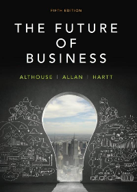 Test Bank for The Future of Business, 5th Canadian Edition  by Norm Althouse,Laura Allan,Christopher Hartt