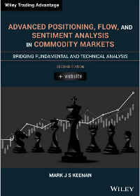 (eBook PDF)Advanced Positioning, Flow, and Sentiment Analysis in Commodity Markets: Bridging Fundamental and Technical Analysis by Mark J. S. Keenan
