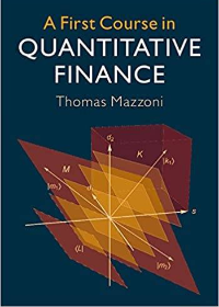 (eBook PDF)A First Course in Quantitative Finance by Thomas Mazzoni  