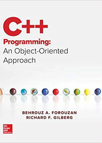 (eBook PDF)C++ Programming: An Object-Oriented Approach by Behrouz A. Forouzan, Richard Gilberg