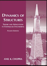 Solution manual for Dynamics of Structures (4th Edition) by Anil K. Chopra