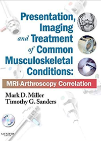 (eBook PDF)Presentation, Imaging and Treatment of Common Musculoskeletal Conditions by Mark D. Miller , Timothy G. Sanders 