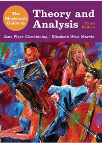 (eBook PDF)The Musician s Guide to Theory and Analysis Third Edition by Jane Piper Clendinning,Elizabeth West Marvin