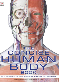(eBook PDF)The Concise Human Body Book: An Illustrated Guide to its Structure, Function, and Disorders by Steve Parker