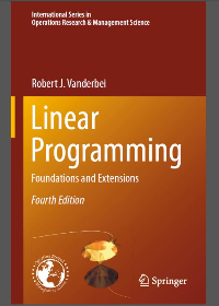 Linear Programming: Foundations and Extensions 4th Edition