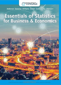 (Test Bank)Essentials of Statistics for Business and Economics 009 Edition by David R. Anderson , Dennis J. Sweeney , Thomas A. Williams , Jeffrey D. Camm , James J. Cochran   Cengage Learning; 009 Edition (February 1, 2019)