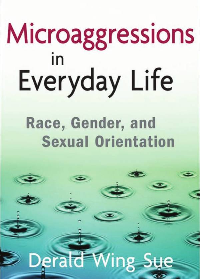 (eBook PDF)Microaggressions in Everyday Life Race, Gender, and Sexual Orientation by Derald Wing Sue