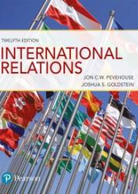 (Test Bank)International Relations, 12th Edition  by Jon C. W. Pevehouse , Joshua S. Goldstein  Pearson; 12 edition (January 28, 2019)