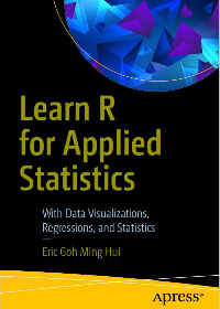 (eBook PDF)Learn R for Applied Statistics: With Data Visualizations, Regressions, and Statistics by Eric Goh Ming Hui
