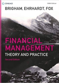 (eBook PDF)Financial Management Theory and Practice 2nd EMEA Edition by Michael Ehrhardt , Roland Fox , Eugene Brigham  Cengage Learning EMEA; 2nd edition edition (28 Feb. 2019)