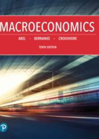 (Test Bank)Macroeconomics, 10th Edition by  Andrew B. Abel, Ben Bernanke,Dean Croushore Pearson; 10 edition (March 11, 2019)