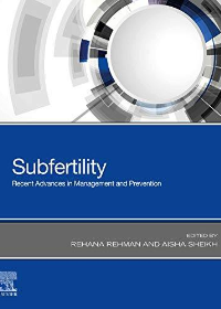 (eBook PDF)Subfertility Recent Advances for Management and Prevention by Aisha Sheikh MD , Rehana Rehman  Elsevier; 1st Edition (November 13, 2020)