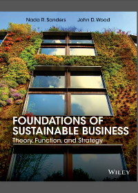 (eBook PDF) Foundations of Sustainable Business: Theory, Function, and Strategy