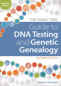 (eBook PDF)The Family Tree Guide to DNA Testing and Genetic Genealogy by Blaine T. Bettinger