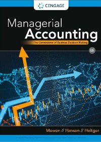 (eBook PDF)Managerial Accounting The Cornerstone of Business Decision Making 8th Edition  by Maryanne M. Mowen, Don R. Hansen , Dan L. Heitger 