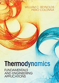 (eBook PDF)Thermodynamics: Fundamentals and Engineering Applications 1st Edition by William C. Reynolds , Piero Colonna   