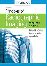 Test Bank for Principles of Radiographic Imaging An Art and a Science, 6th Edition by  Richard R. Carlton , Arlene M. Adler , Vesna Balac 