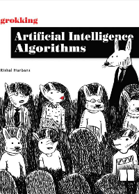 (eBook PDF)Grokking Artificial Intelligence Algorithms by Rishal Hurbans