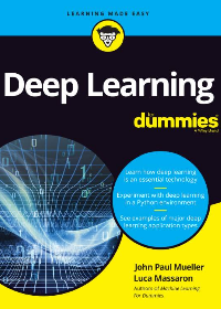 (eBook PDF)Deep Learning for Dummies by John Paul Mueller, Luca Massaron