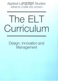 (eBook PDF)The ELT Curriculum: Design, Innovation and Mangement 1st Edition by Ronald White  Wiley-Blackwell; 1st Edition (June 29, 1998)