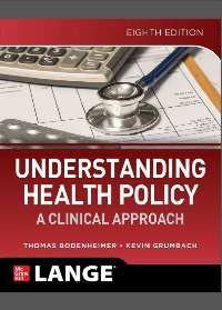 (eBook PDF)UNDERSTANDING HEALTH POLICY : a clinical approach 8th Edition by THOMAS S. BODENHEIMER