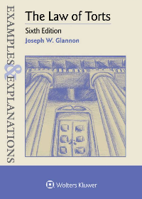 (eBook PDF)Examples & Explanations for The Law of Torts 6th Edition by Joseph W. Glannon