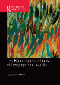 (eBook PDF)The Routledge Handbook of Language and Identity (Routledge Handbooks in Applied Linguistics) 1st Edition by Sian Preece