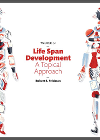 Life Span Development: A Topical Approach 3rd Edition